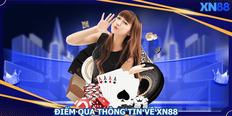Giới thiệu XN88 từ lúc hình thành và những bước phát triển Giới thiệu XN88 từ lúc hình thành và những bước phát triển