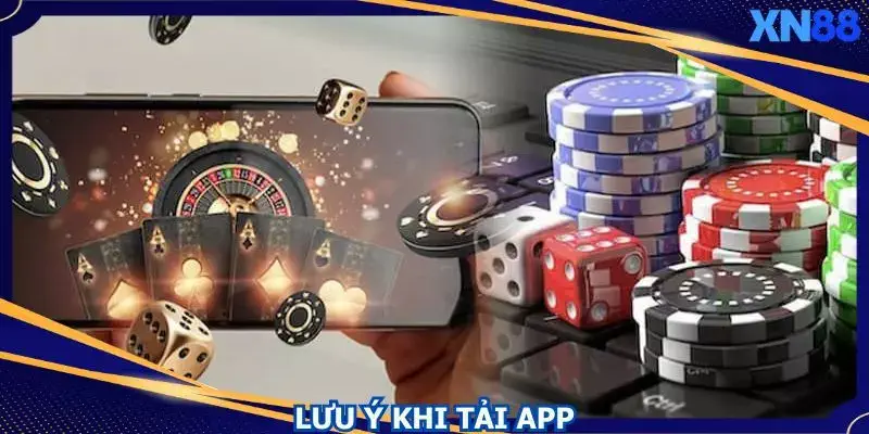 Một số lưu ý quan trọng bạn cần nắm rõ trước khi tải Một số lưu ý quan trọng bạn cần nắm rõ trước khi tải